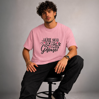 Vastrio Unisex Will You Be My Gnome T-Shirt | Cute Valentine Graphic Printed T-Shirt for Men & Women | Funny Love Quote Valentine Gift