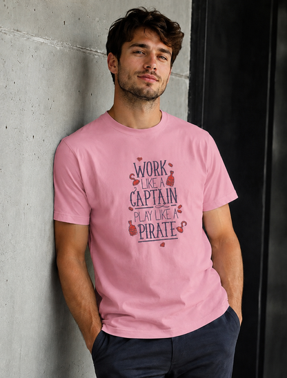 Vastrio Work Like a Captain Play Like a Pirate Graphic T-Shirt | Unisex Tee