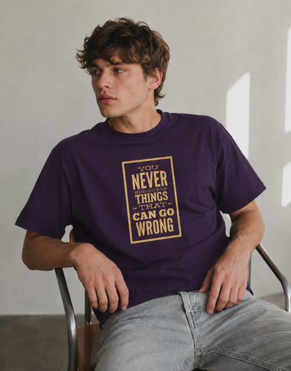 Vastrio Never Run Out of Things That Can Go Wrong Quote T-Shirt | Unisex Cotton Tee