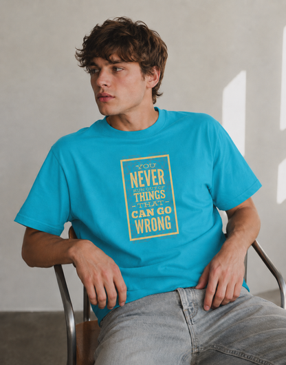 Vastrio Never Run Out of Things That Can Go Wrong Quote T-Shirt | Unisex Cotton Tee