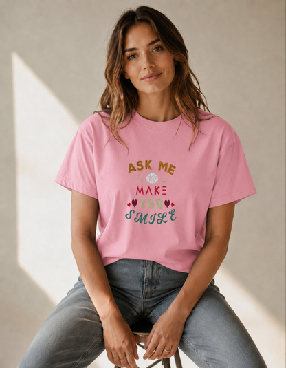 Vastrio Unisex Funny Quote Graphic Printed T Shirt for Men & Women | Ask Me To Make You Smile Typography T-Shirt | Regular Fit Crew Neck Casual Wear