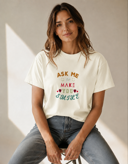 Vastrio Unisex Funny Quote Graphic Printed T Shirt for Men & Women | Ask Me To Make You Smile Typography T-Shirt | Regular Fit Crew Neck Casual Wear